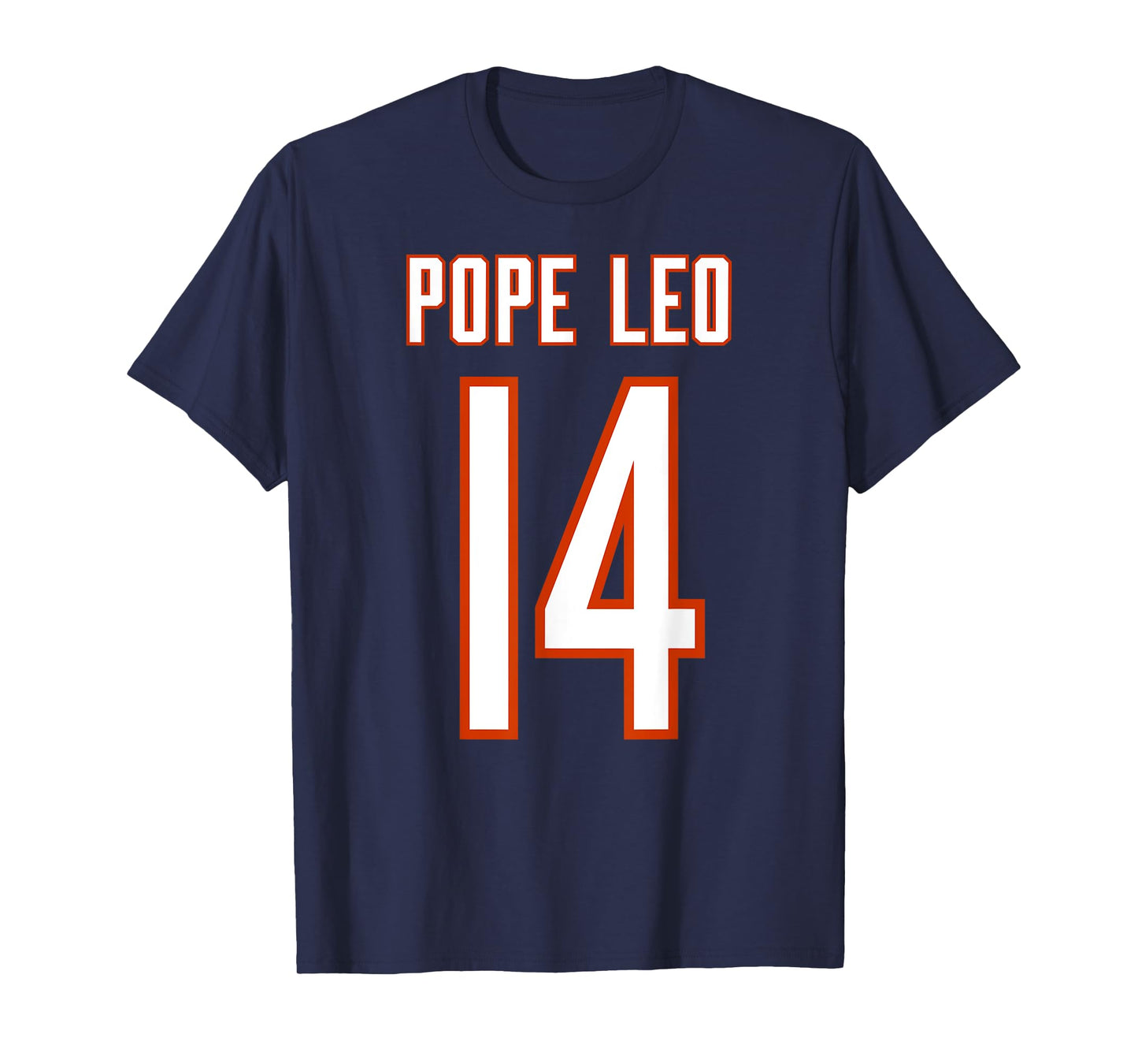 Pope Leo XIV of Chicago Number 14 Sports Jersey T-Shirt