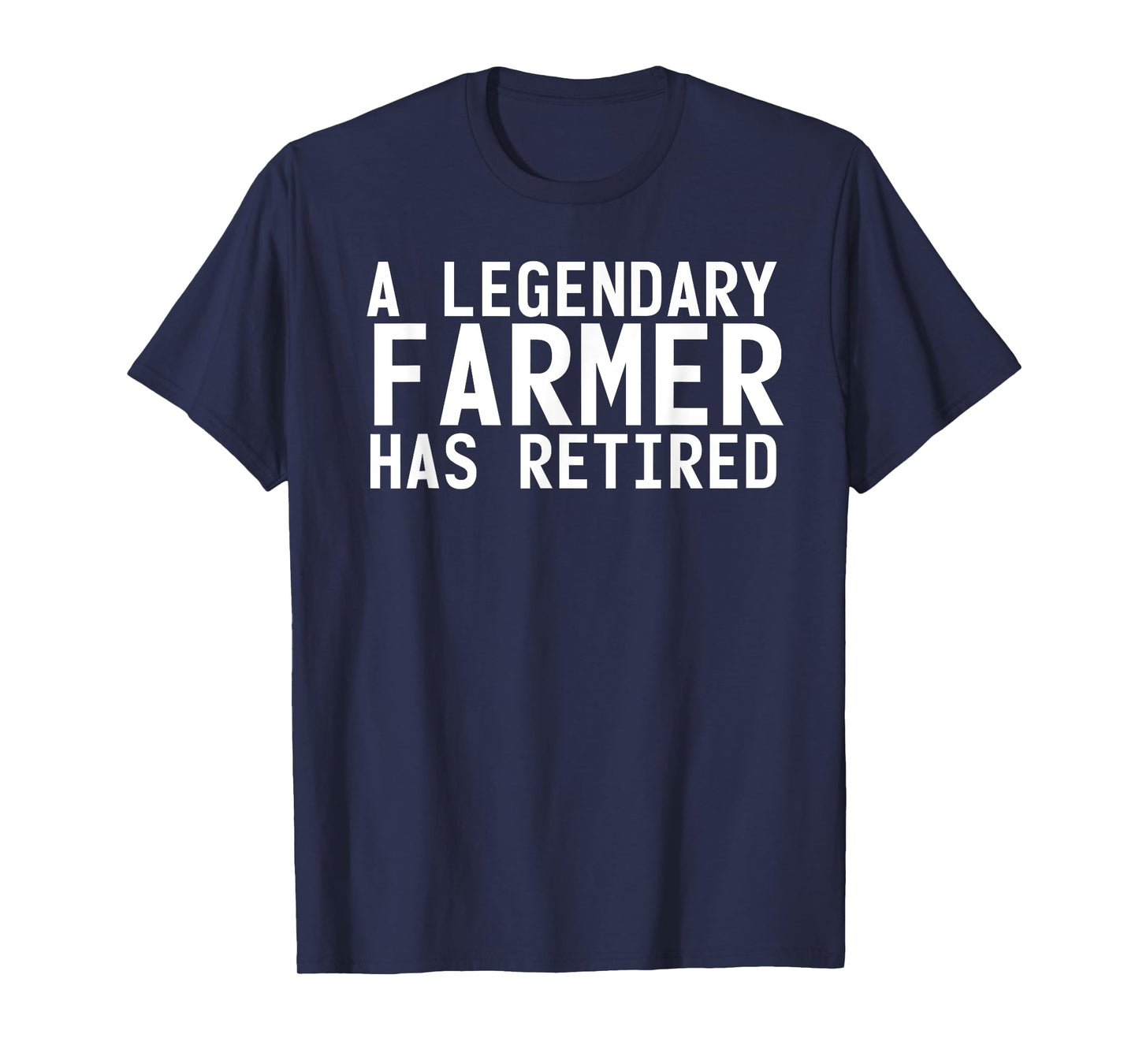 A LEGENDARY FARMER HAS RETIRED Funny Retirement Farming Gift T-Shirt