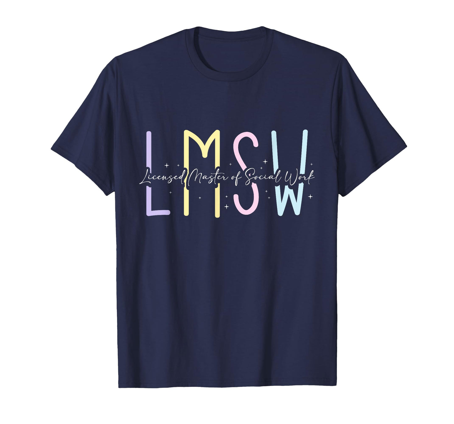 LMSW Appreciation Licensed Master of Social Work MSW T-Shirt