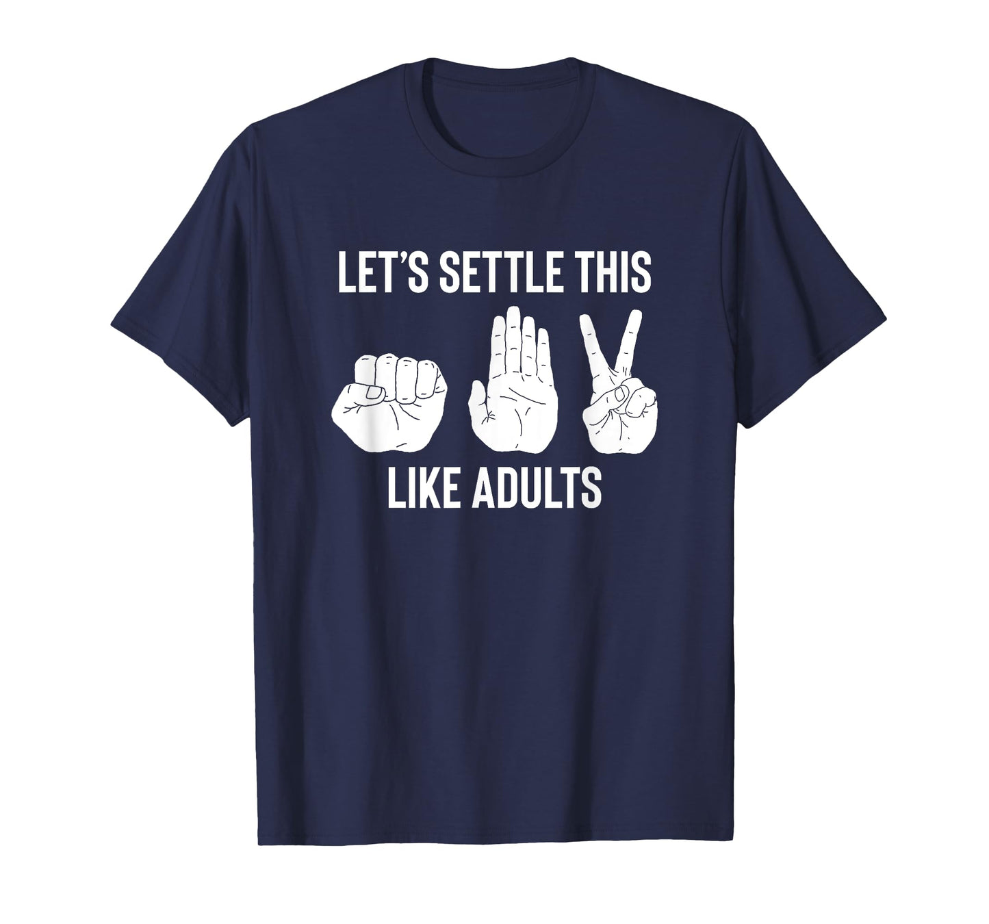 Let's Settle This Like Adults Funny Rock Paper Scissor T-Shirt