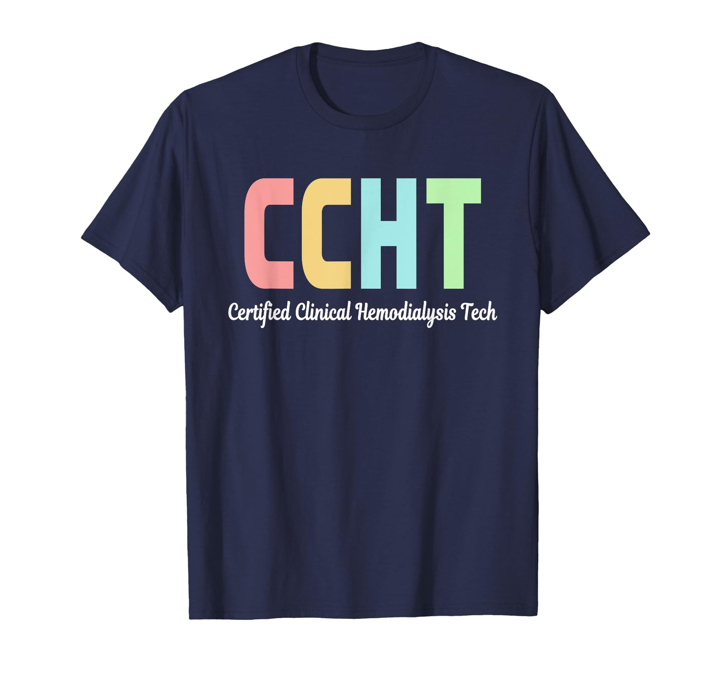 Certified Clinical Hemodialysis Technician CCHT Doctor T-Shirt