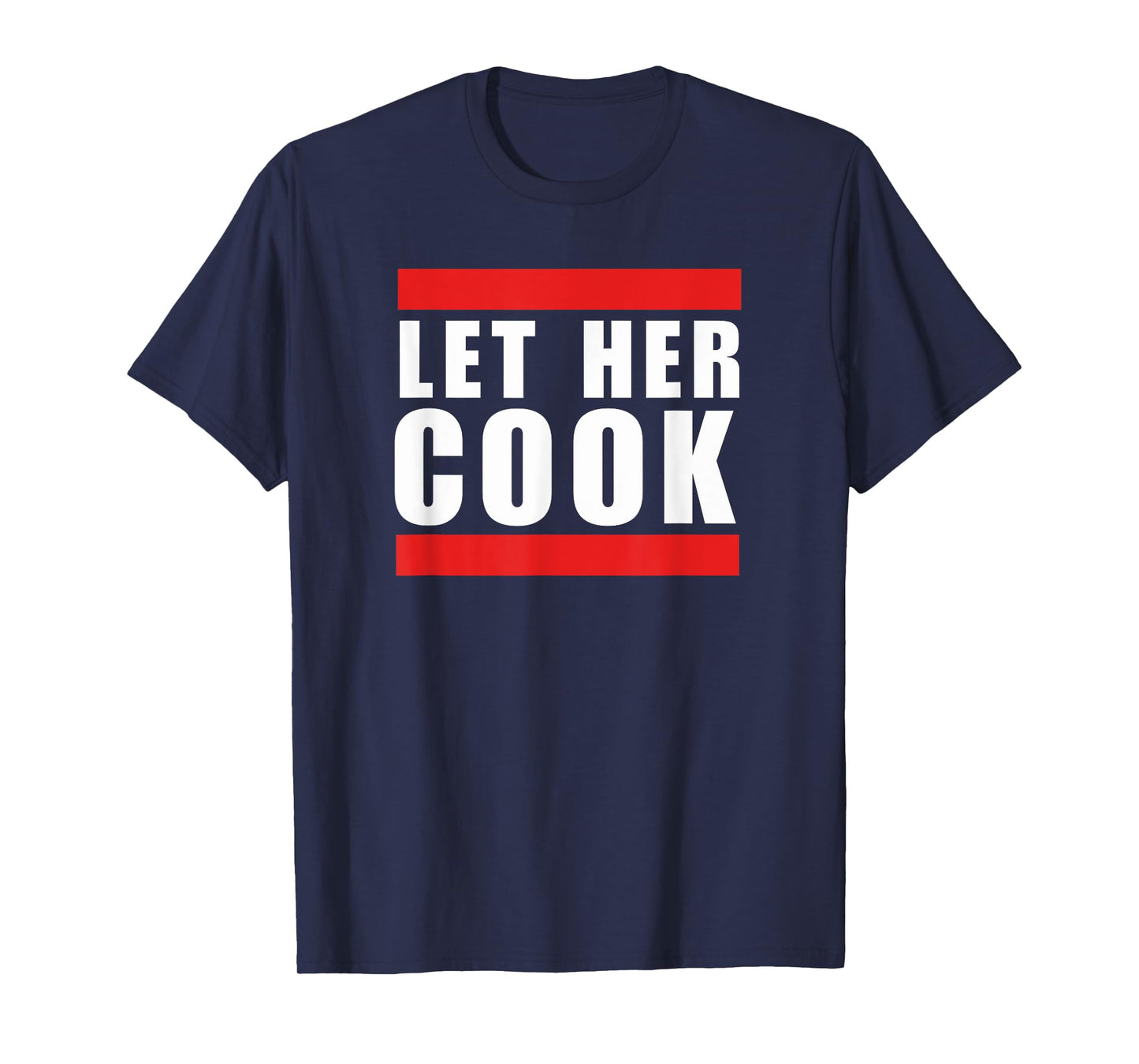 Cool Let her cook funny saying meme thanksgiving humor T-Shirt