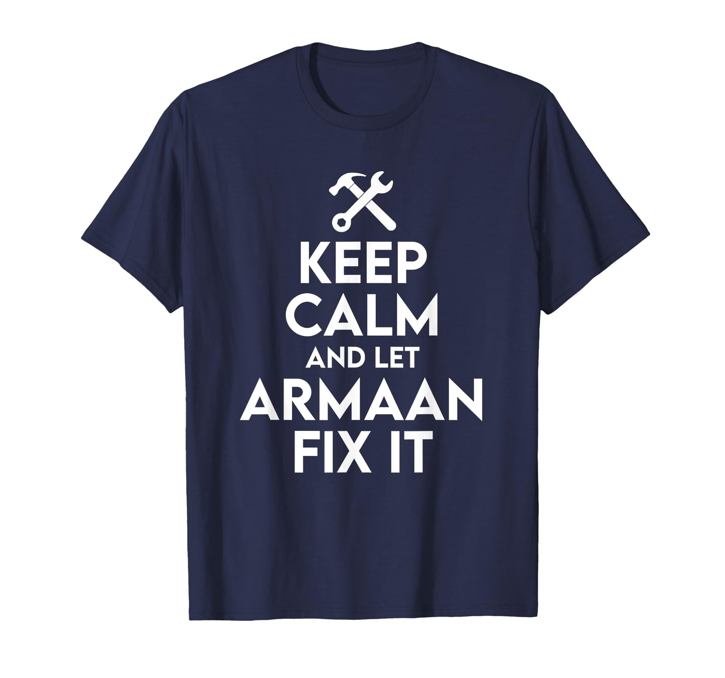 Armaan Handyman Birthday Name Personalized Armaan Mechanic T-Shirt