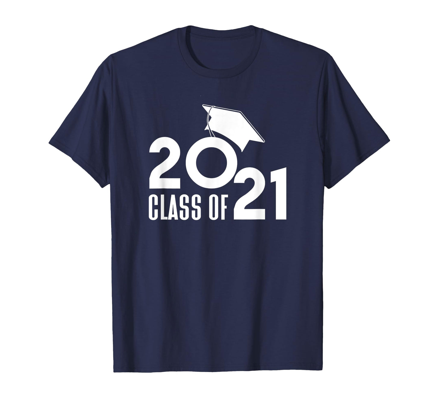 Class of 2021 Graduation 2021 T-Shirt