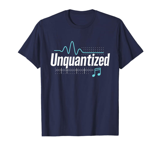 Unquantized Music Producer Musician Graphic T-Shirt