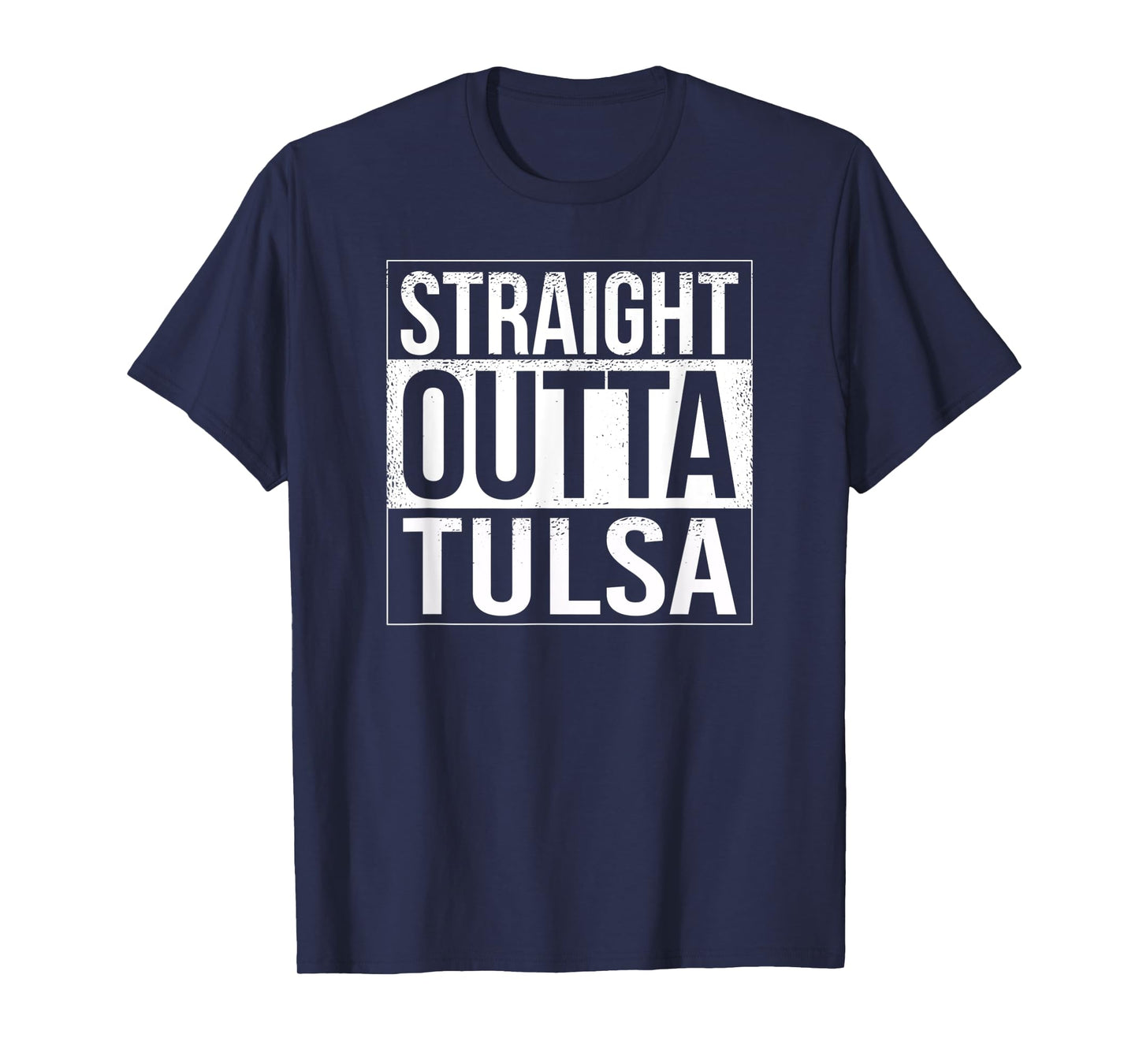 Straight outta Tulsa - USA American Hometown City T-Shirt