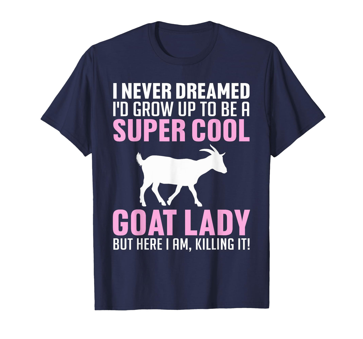 Cool Goats For Women Girls Goat Whisperer Pygmy Goat Animal T-Shirt