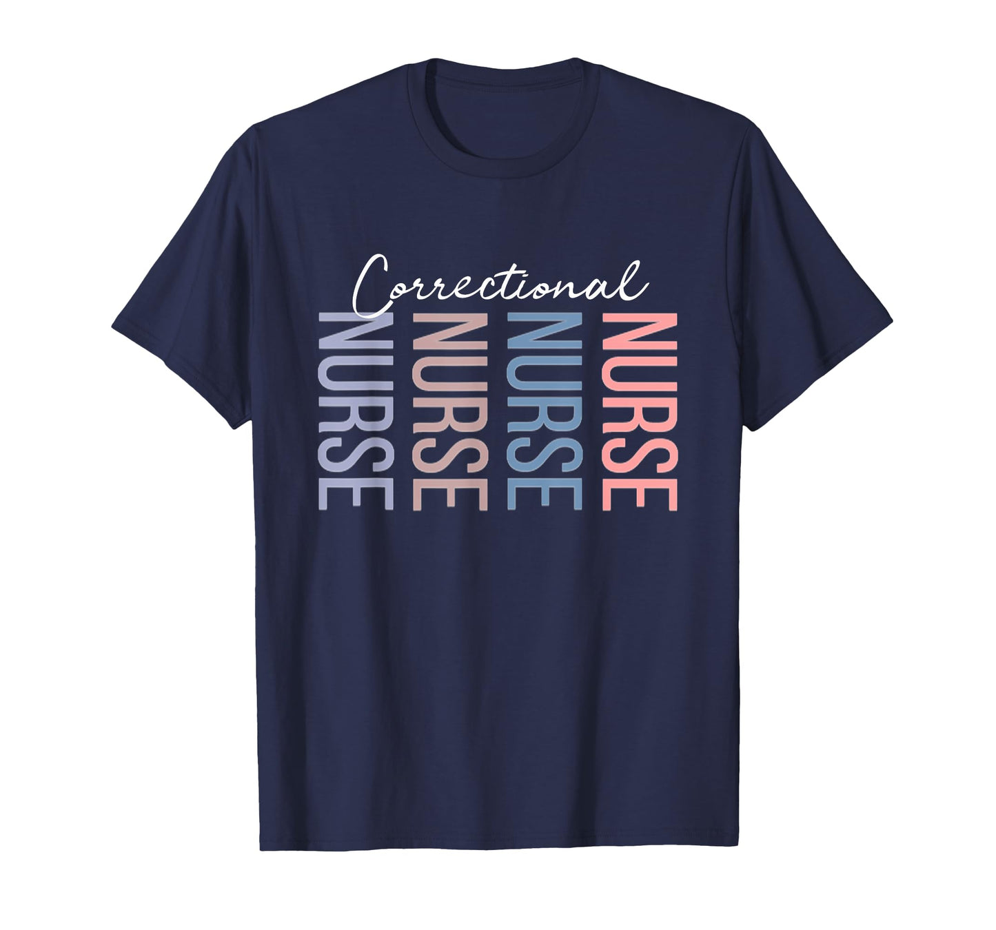 Correctional Nurse Jails Prisons Inmate Care RN LPN T-Shirt