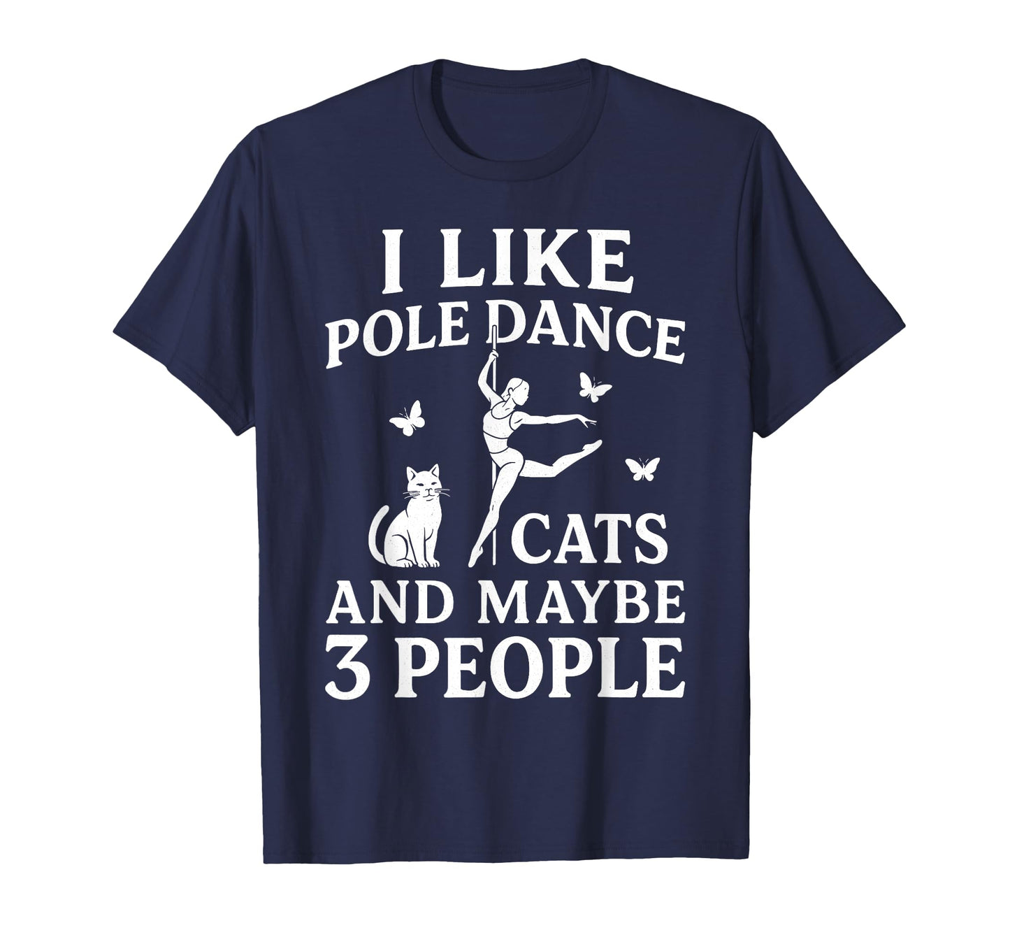 Funny Pole Dance Cat Lover Anti Social Humor Design Men Women T-Shirt