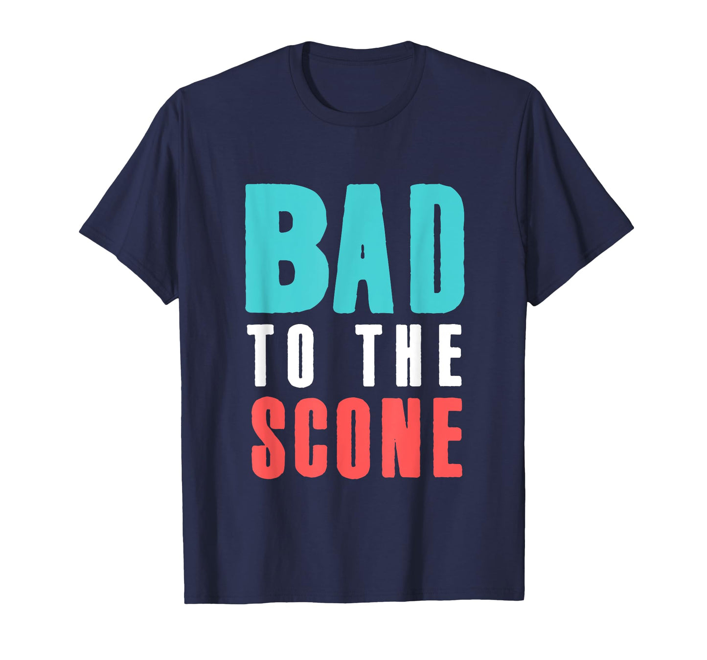 Bakers Funny Bad To The Scone Cute Pastry Chef Baking Gift T-Shirt