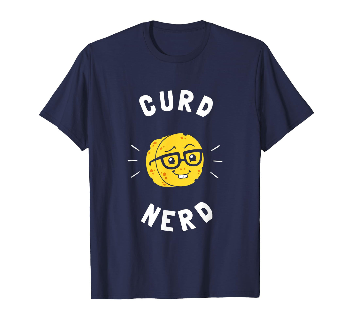 Curd Nerd - Cheese Lovers Gift Nerd Glasses Pun T-Shirt