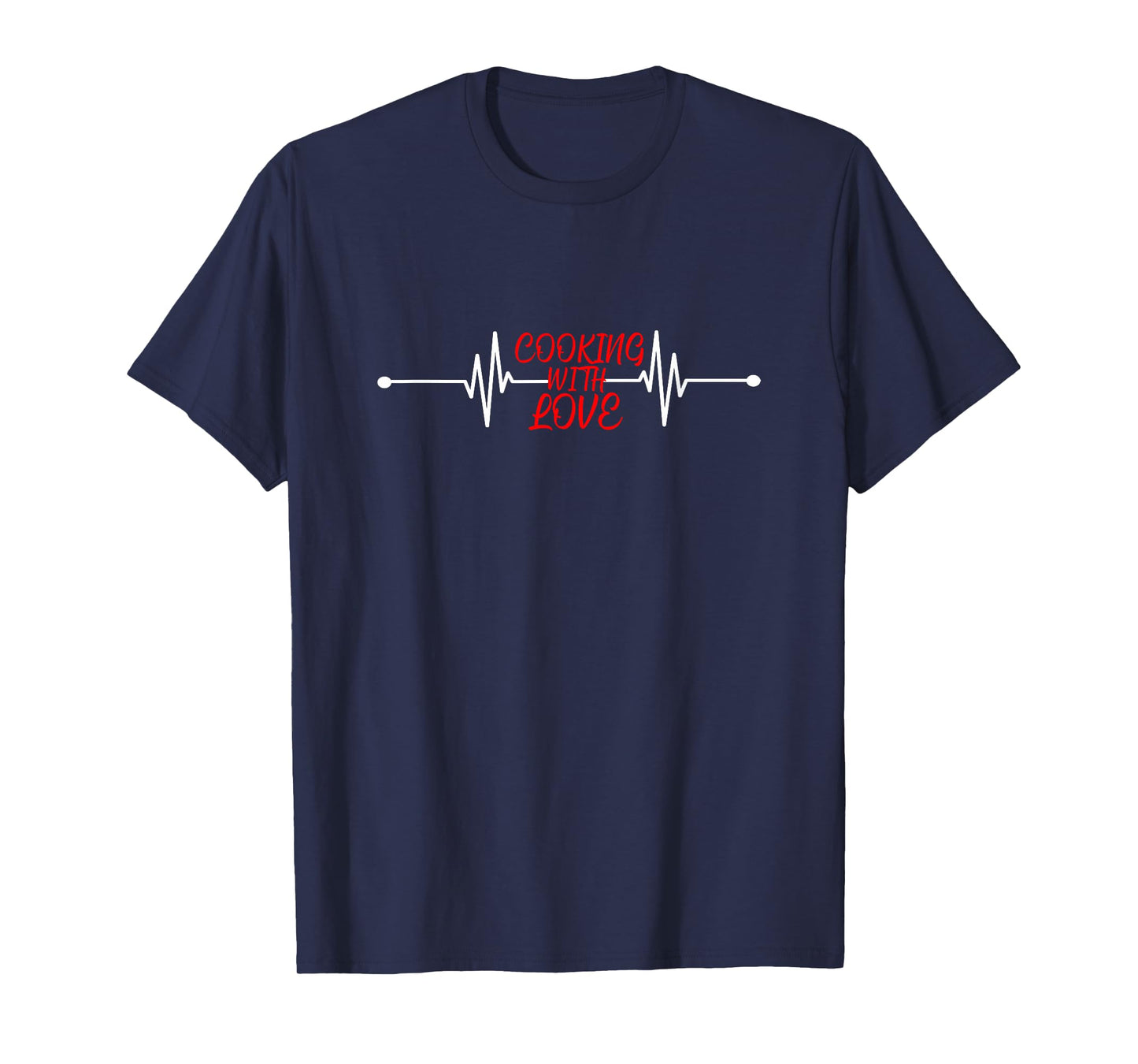 Cooking with love Funny Cooking Chef Gift T-Shirt
