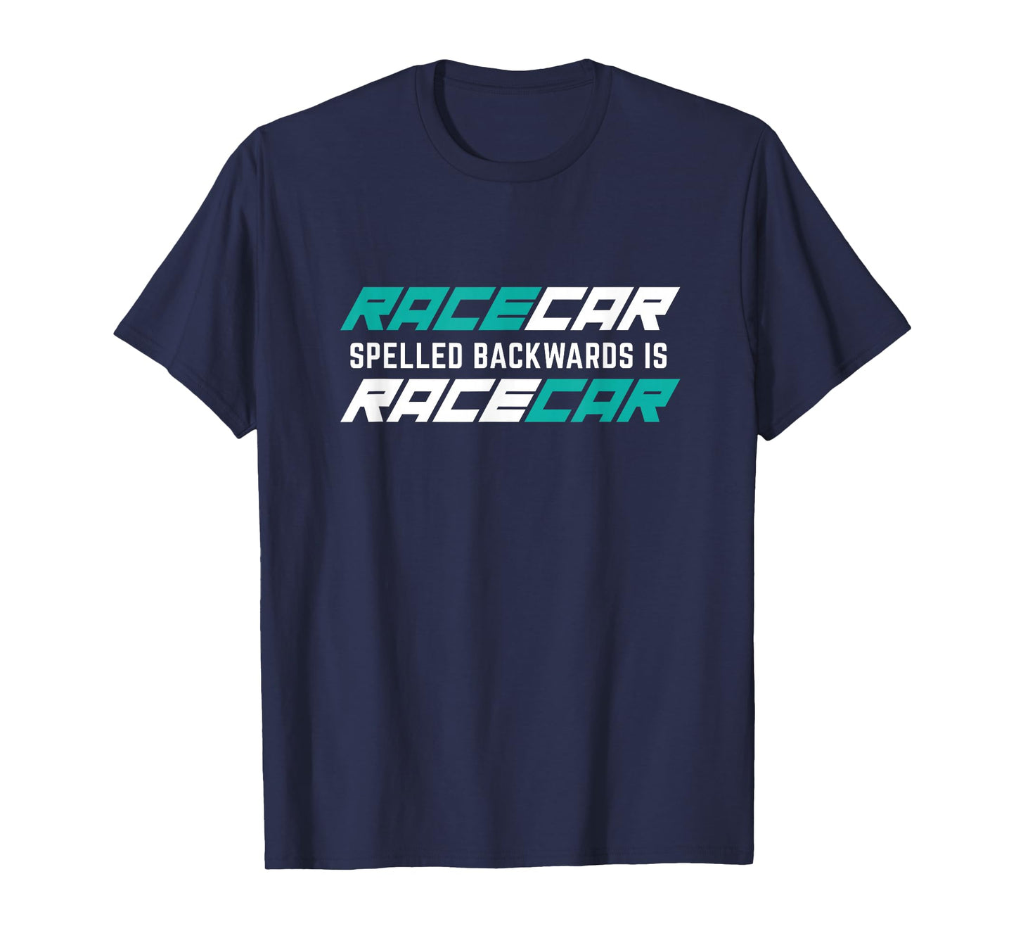 Racecar Spelled Backwards is Racecar Palindrome T-Shirt T-Shirt