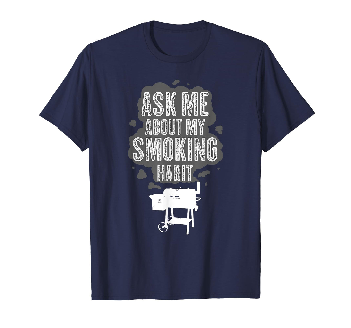 Ask Me About My Smoking Habit T-Shirt