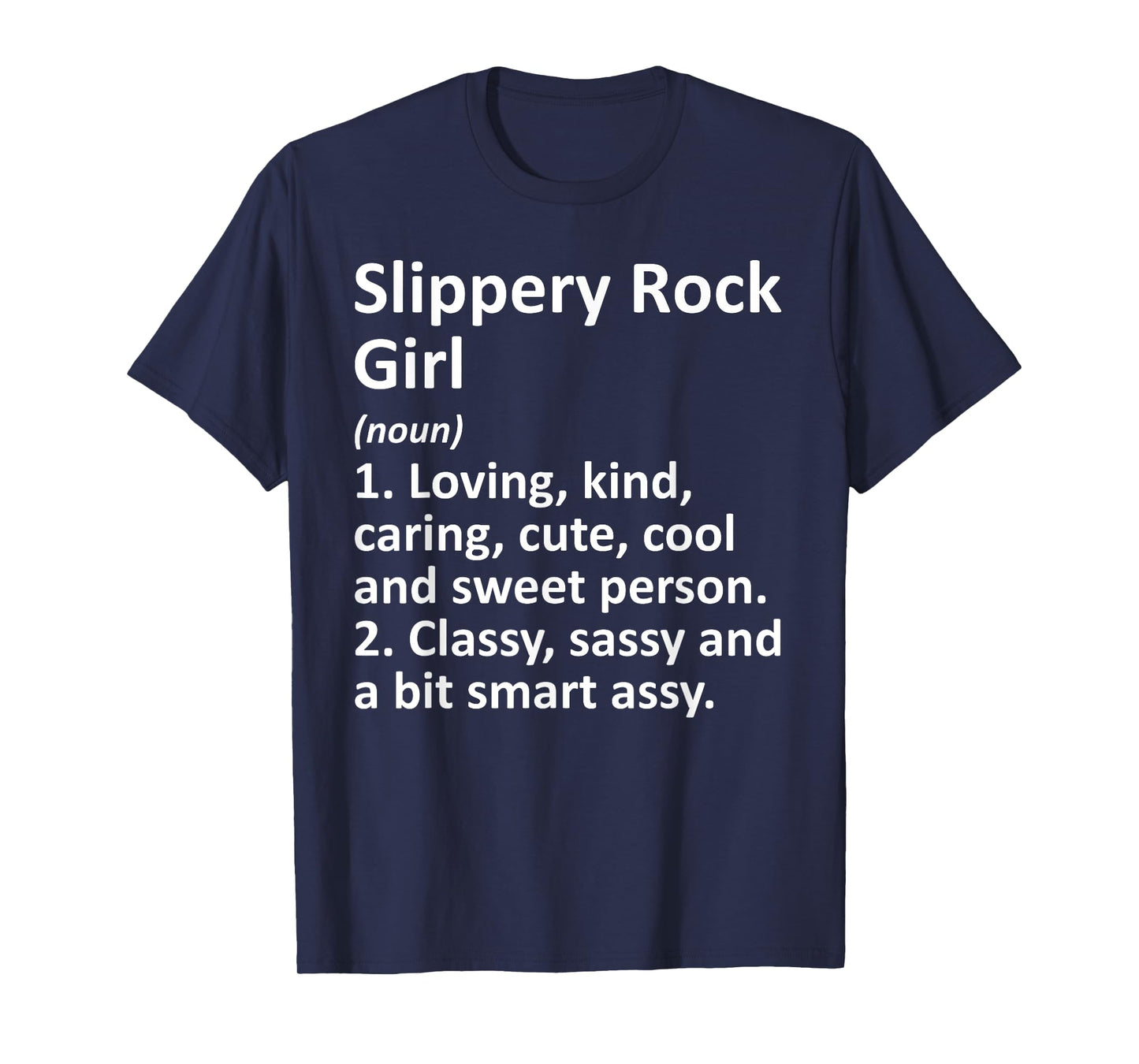 SLIPPERY ROCK GIRL PA PENNSYLVANIA Funny City Roots Gift T-Shirt