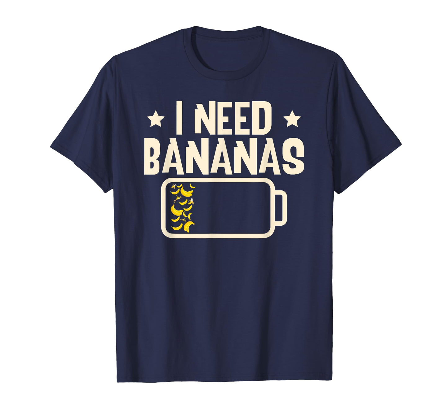 I Need Bananas Fruit Banana Lover T-Shirt