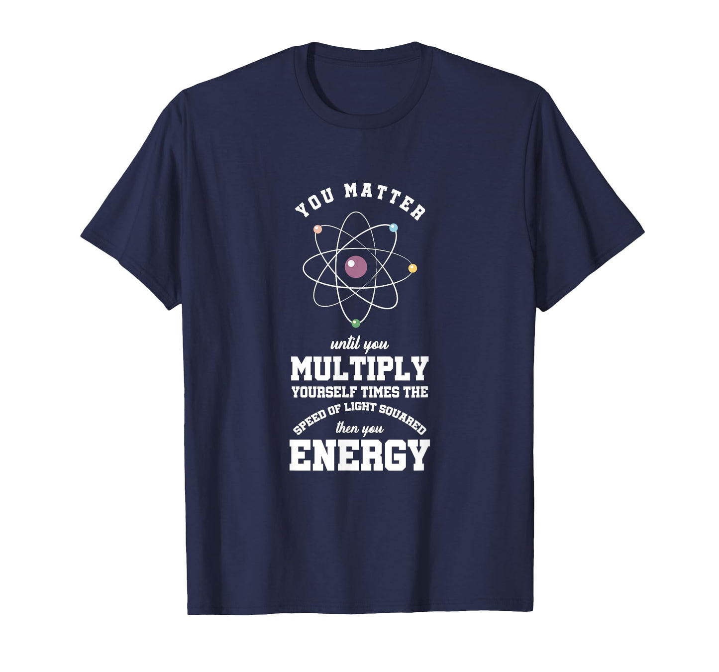 Atomic Energy Chemical Engineer Chemicals Chemist Atom gift T-Shirt