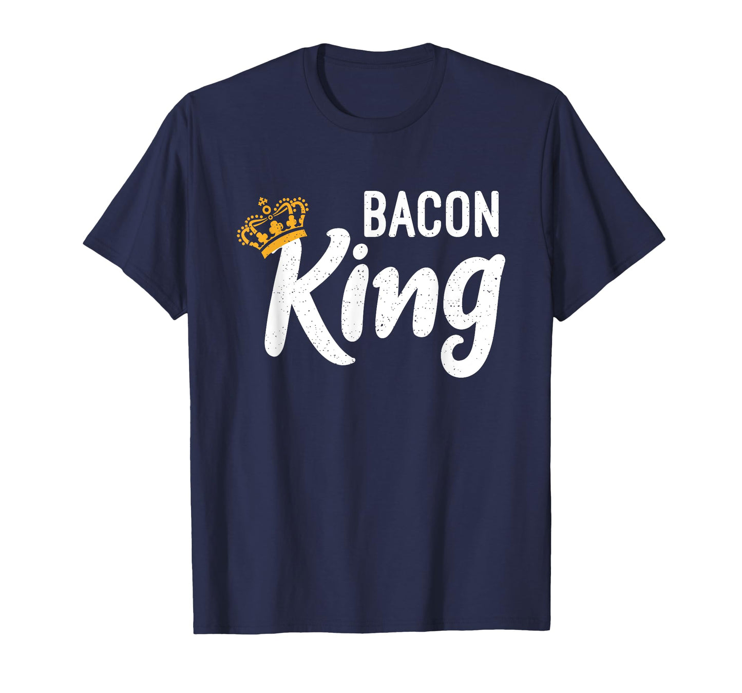 Bacon King Bacon lover T-Shirt