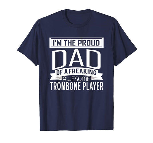 Proud Dad Awesome Trombone Player Marching Band Fathers T-Shirt