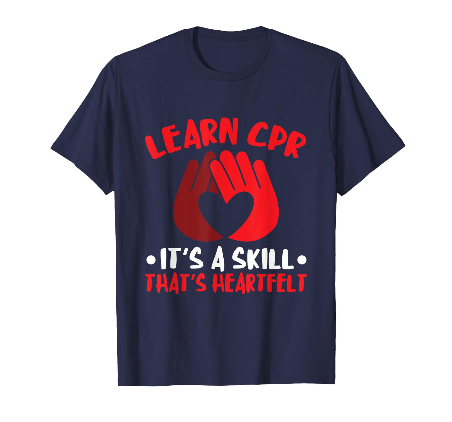 CPR Instructor Heartfelt Skill CPR Trainer AED Instructor T-Shirt