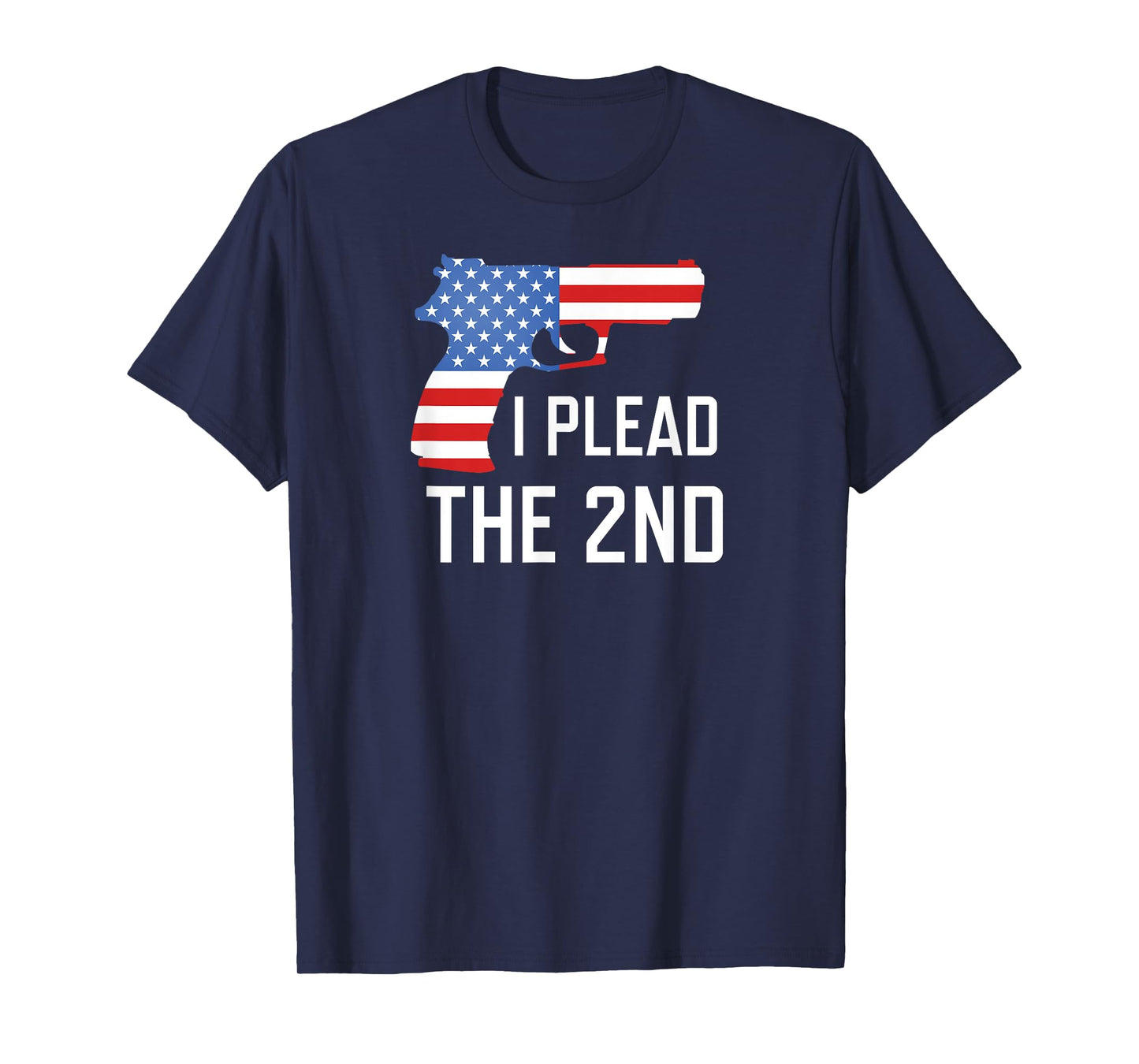 I Plead the 2nd Amendment USA Flag Pistol Gun t-shirt T-Shirt