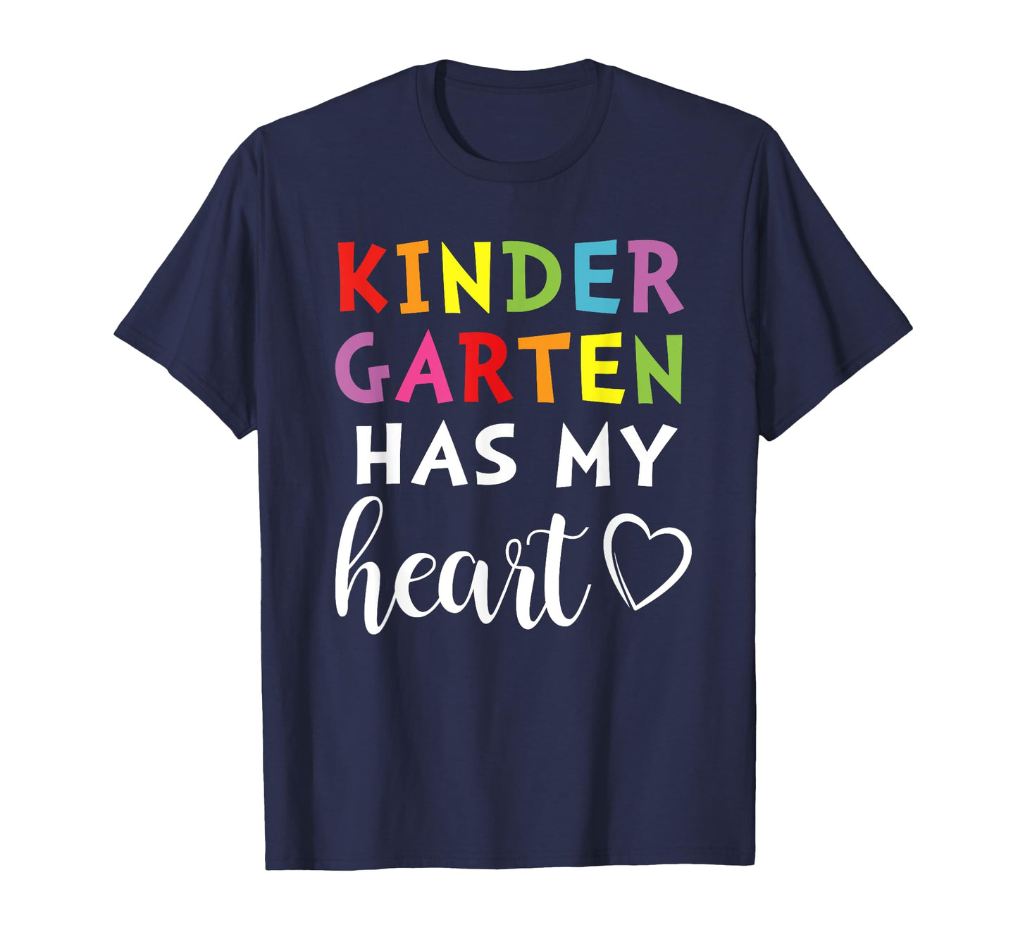 Kindergarten Has My Heart T-Shirt