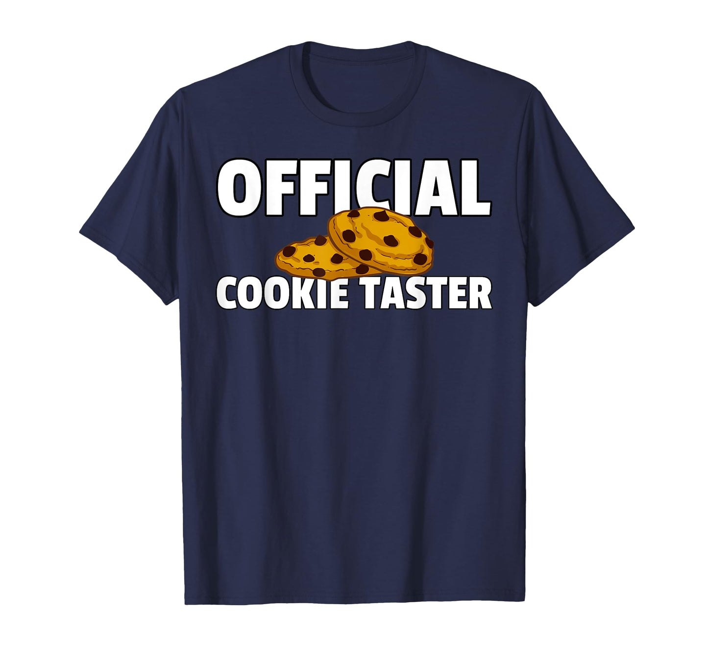 Cookie Taster Chocolate Chip Dealer T-Shirt