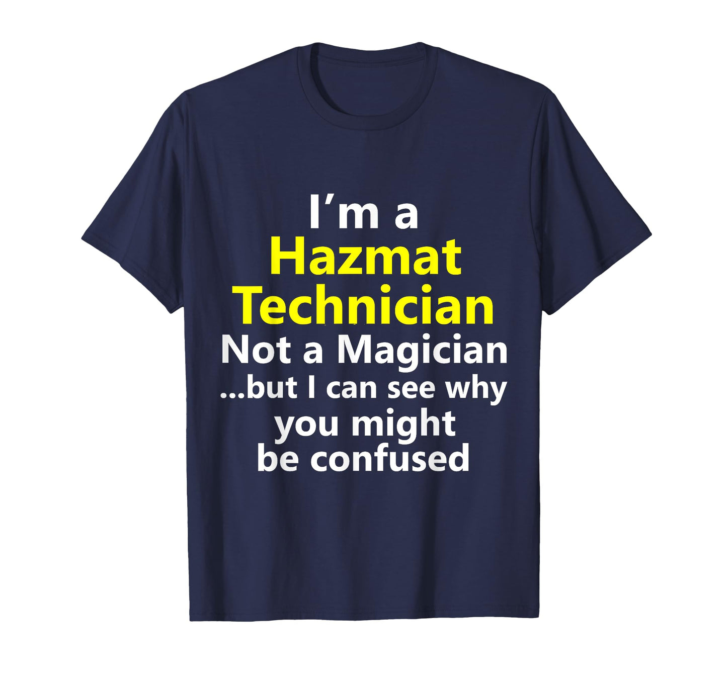 Funny Hazmat Technician Job Title Career Lab Scientist Gift T-Shirt