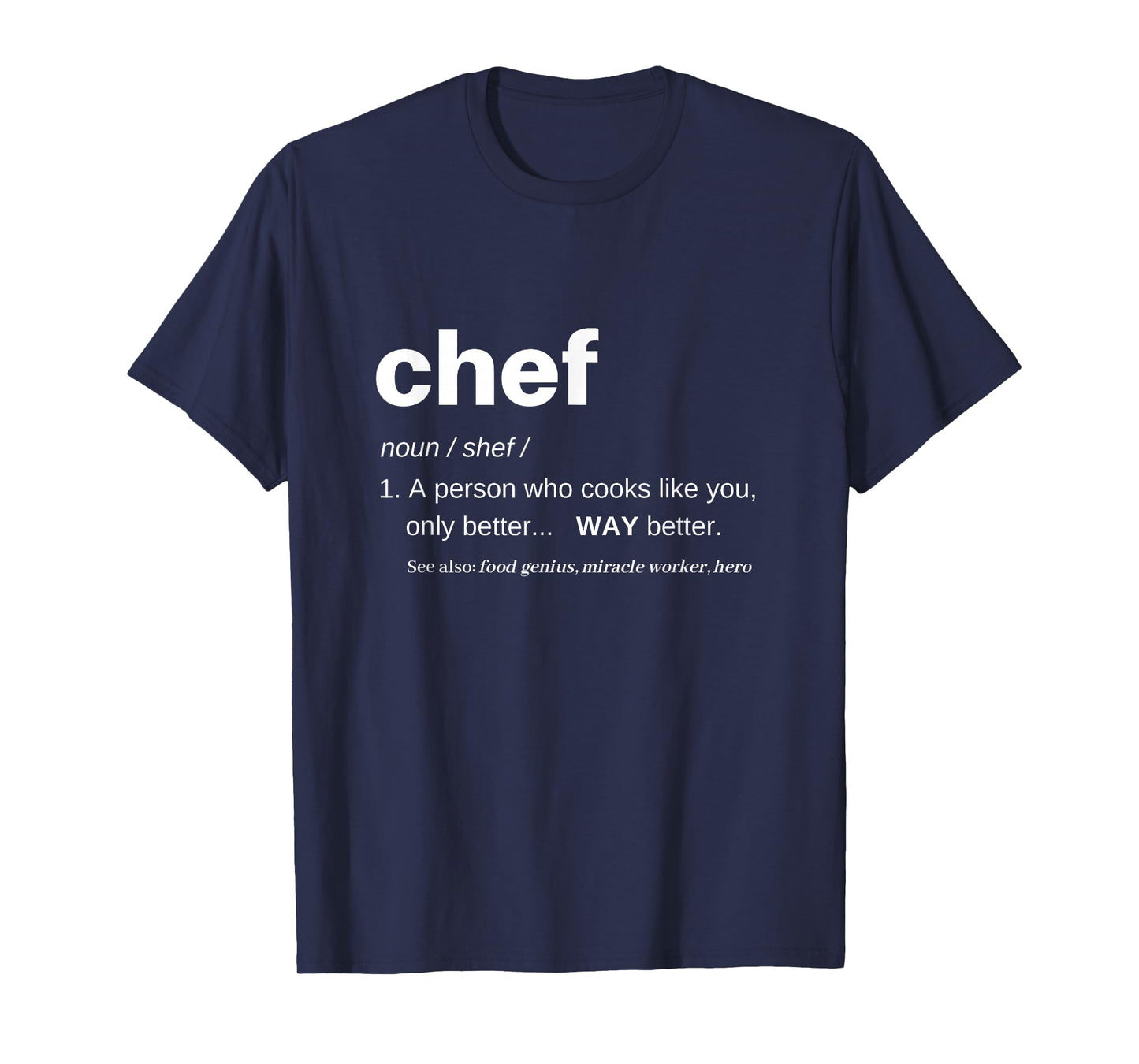 Chef Shirts for Men Funny T Women Cooking Apparel Definition T-Shirt