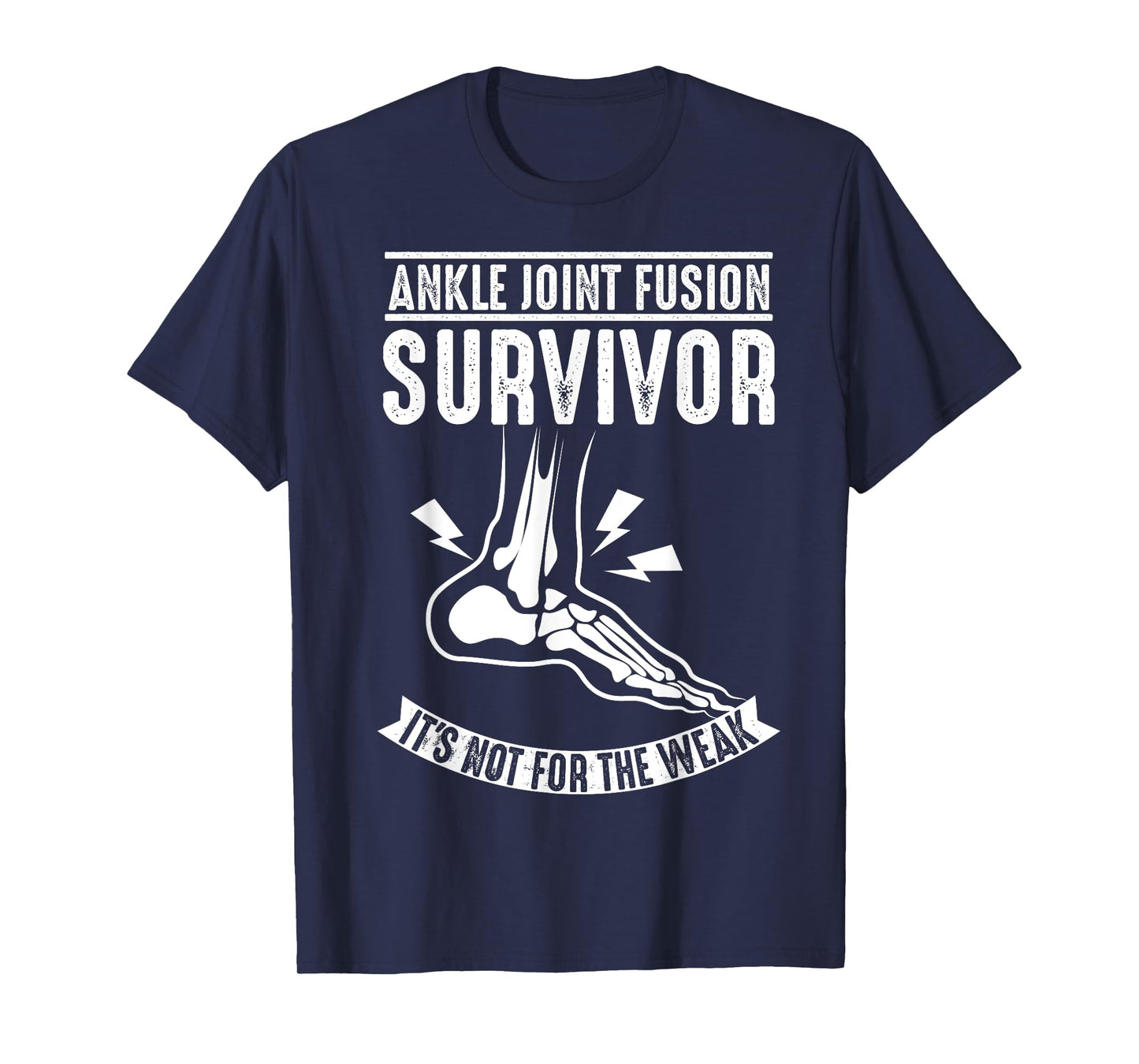 Cool Ankle Joint Fusion Survivor | Funny Bone Fuse Gift T-Shirt