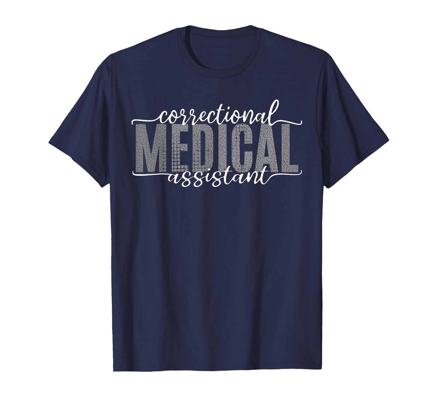 Correctional Medical Assistant Healthcare Funny Officer T-Shirt