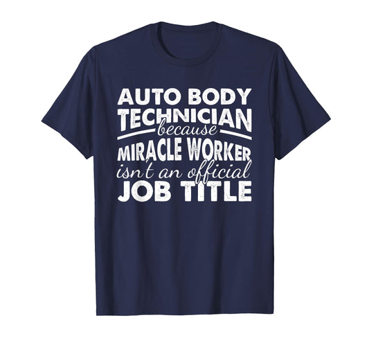 Automotive Body Repair Car Painter Auto Body Technician T-Shirt