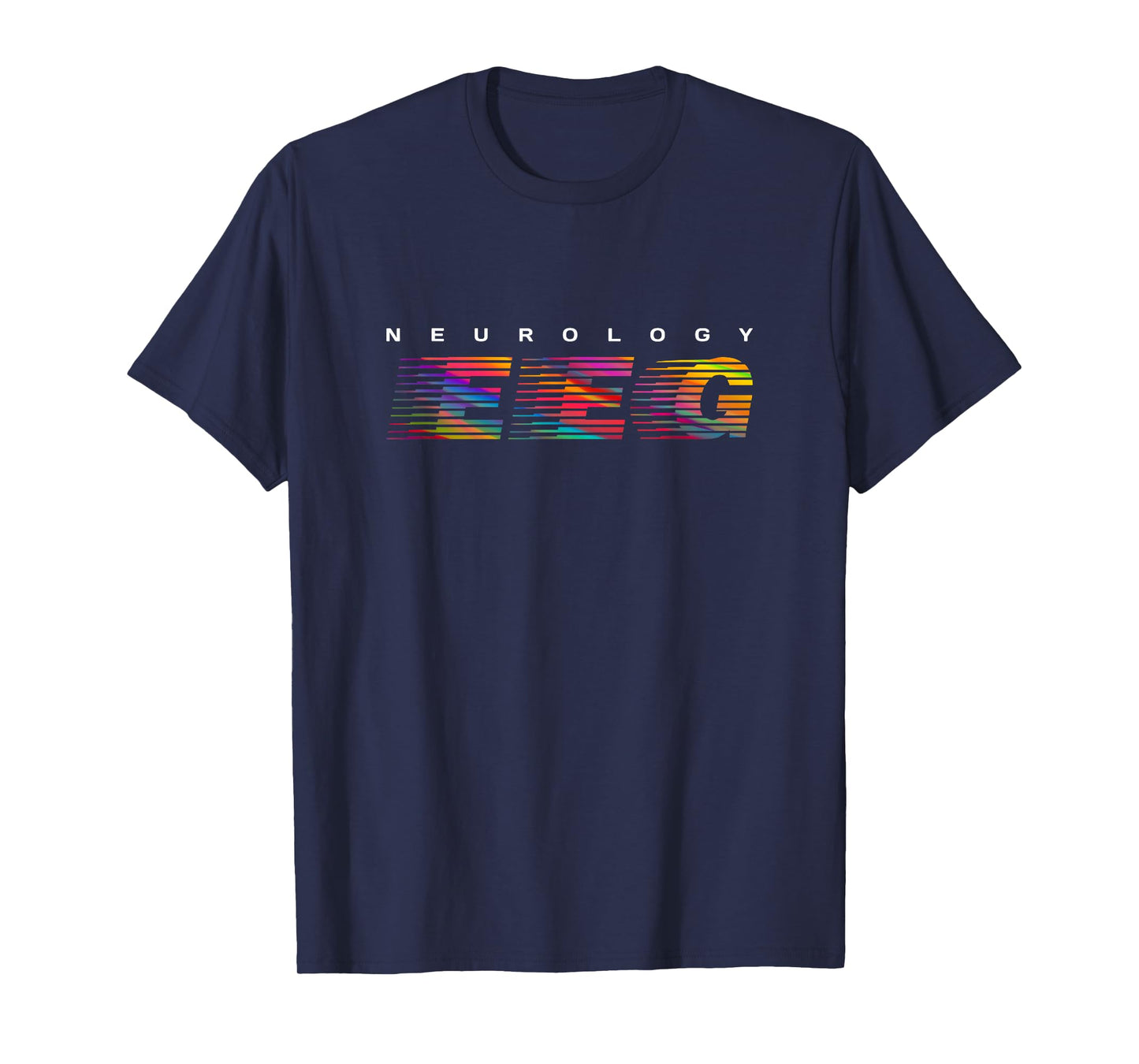 Colorful - EEG - Neurology - EEG Tech T-Shirt