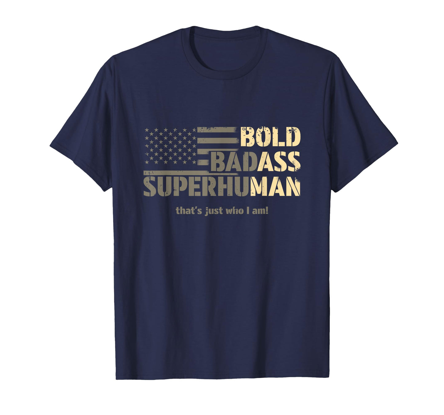 Bold Badass Superhuman Quote Empowering T-Shirt