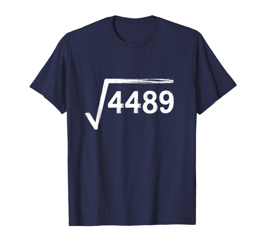 67 Meme Math Teacher Square Root 4489 T-Shirt