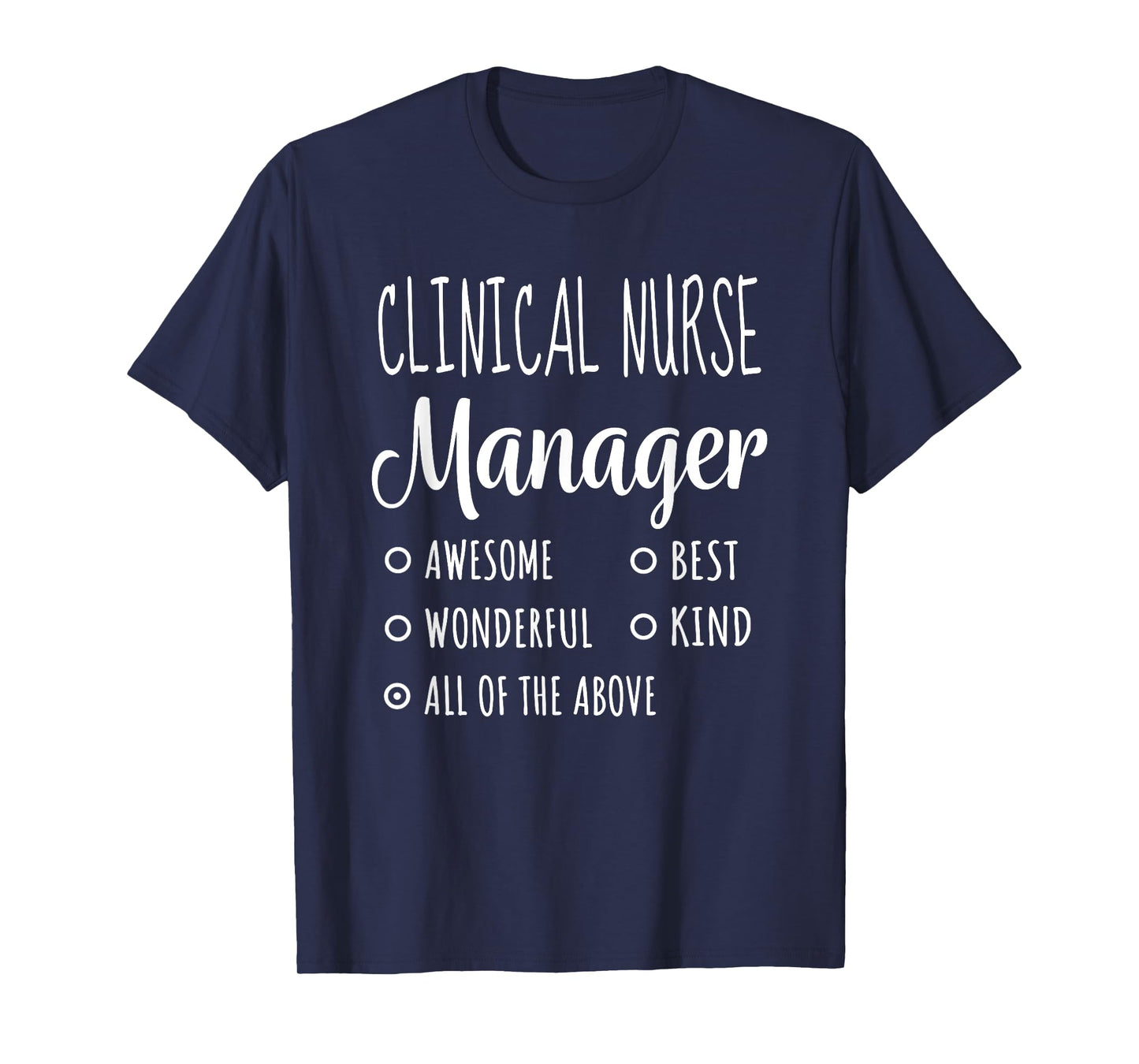Clinical Nurse Manager Shirt Funny Gift T-Shirt