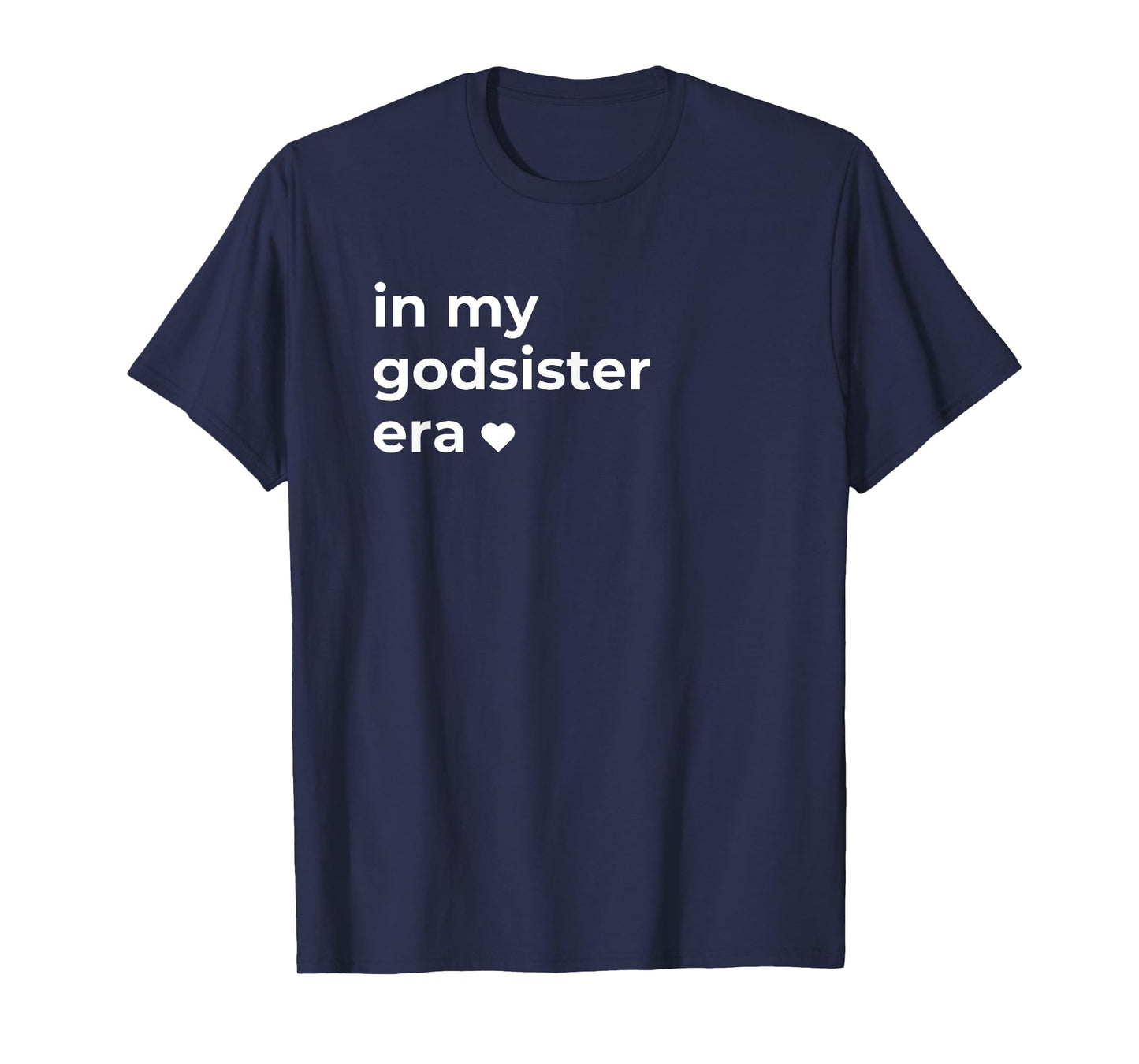In My Godsister Era T-Shirt