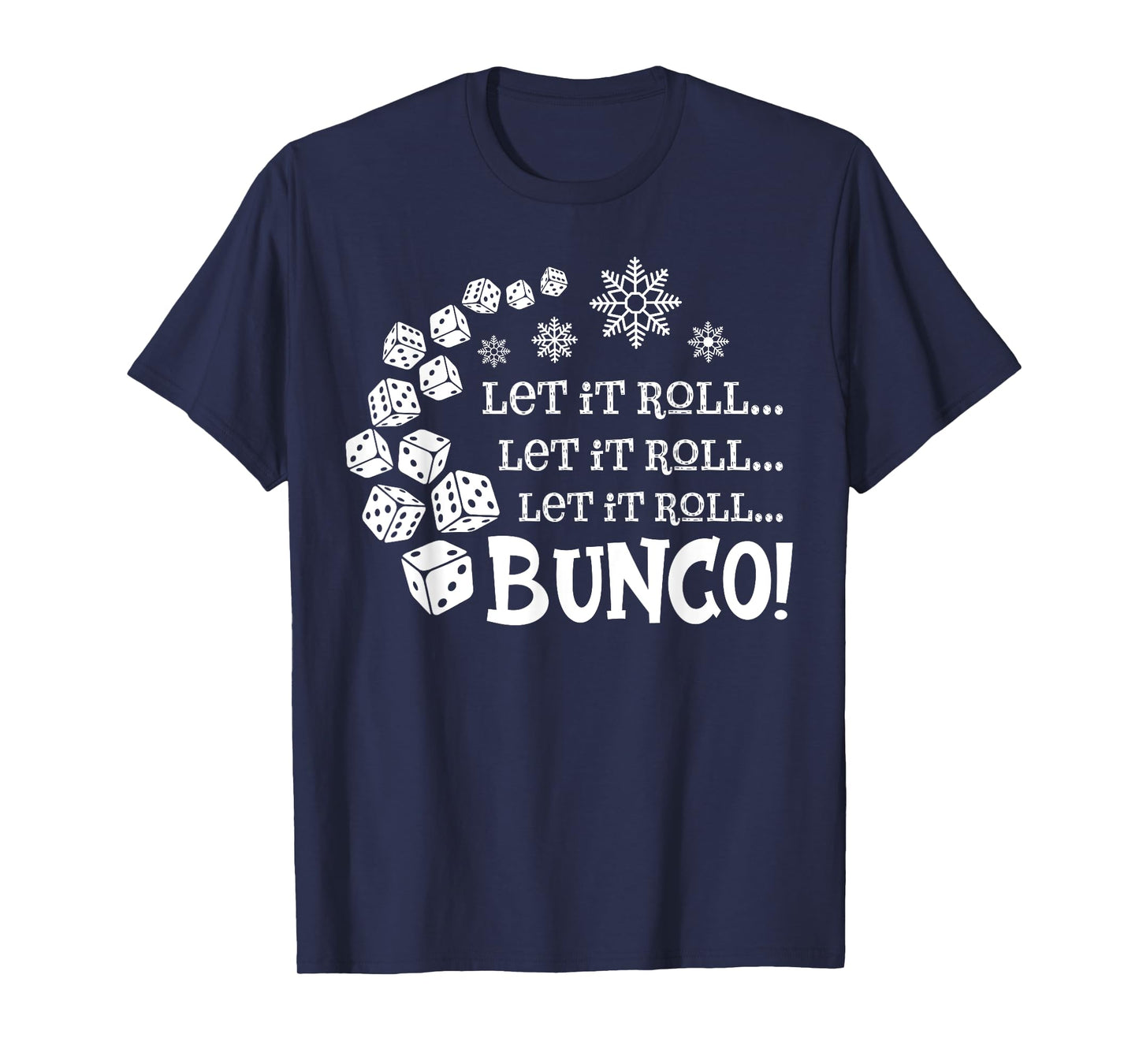 Let It Roll Bunco Game Dice Merry Christmas Xmas Santa Claus T-Shirt