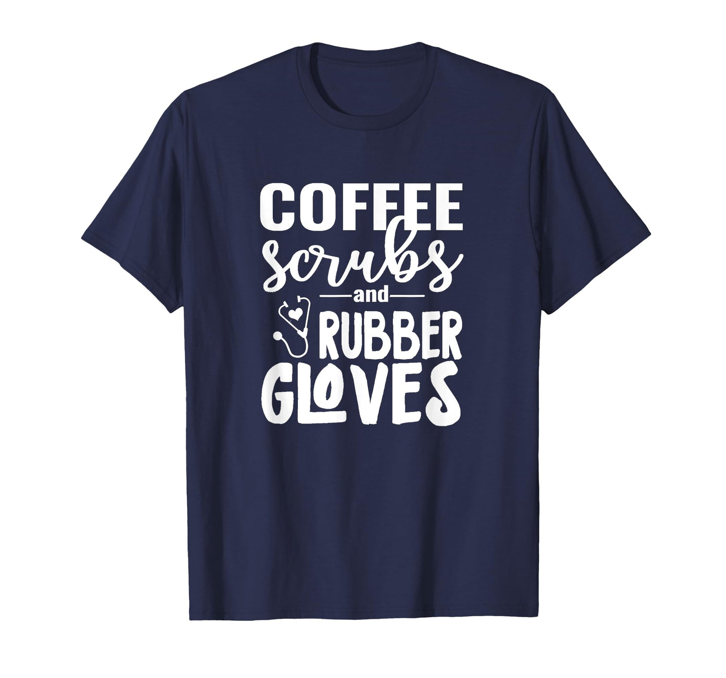 Coffee Scrubs - Great gift for Nurses, Medical Workers T-Shirt