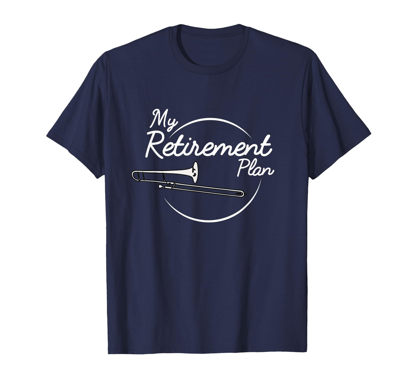 Trombone Player Retirement Plan Trombonist T-Shirt