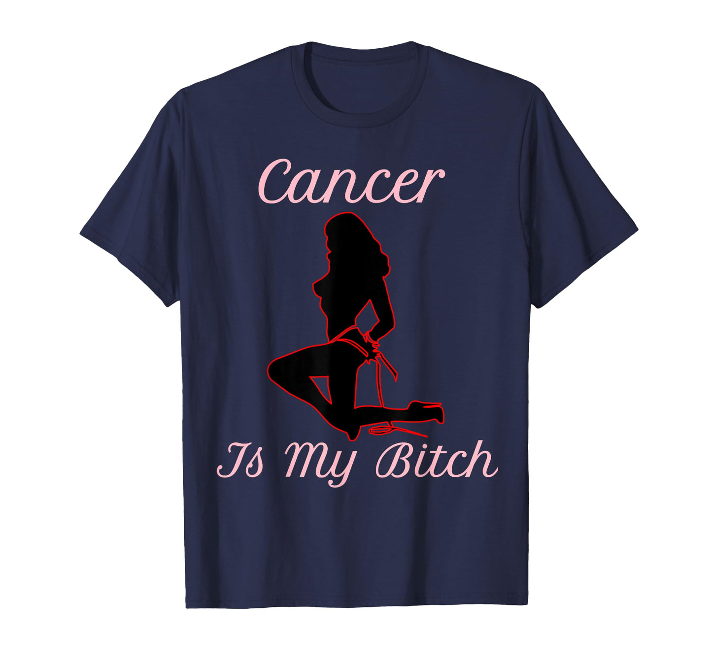 Confident Cancer Is My Bitch T-Shirt