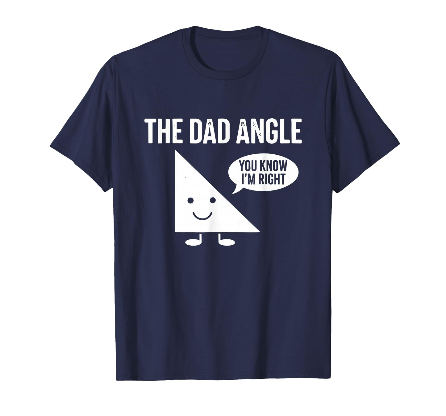 The Dad Angle Funny Math T-Shirt