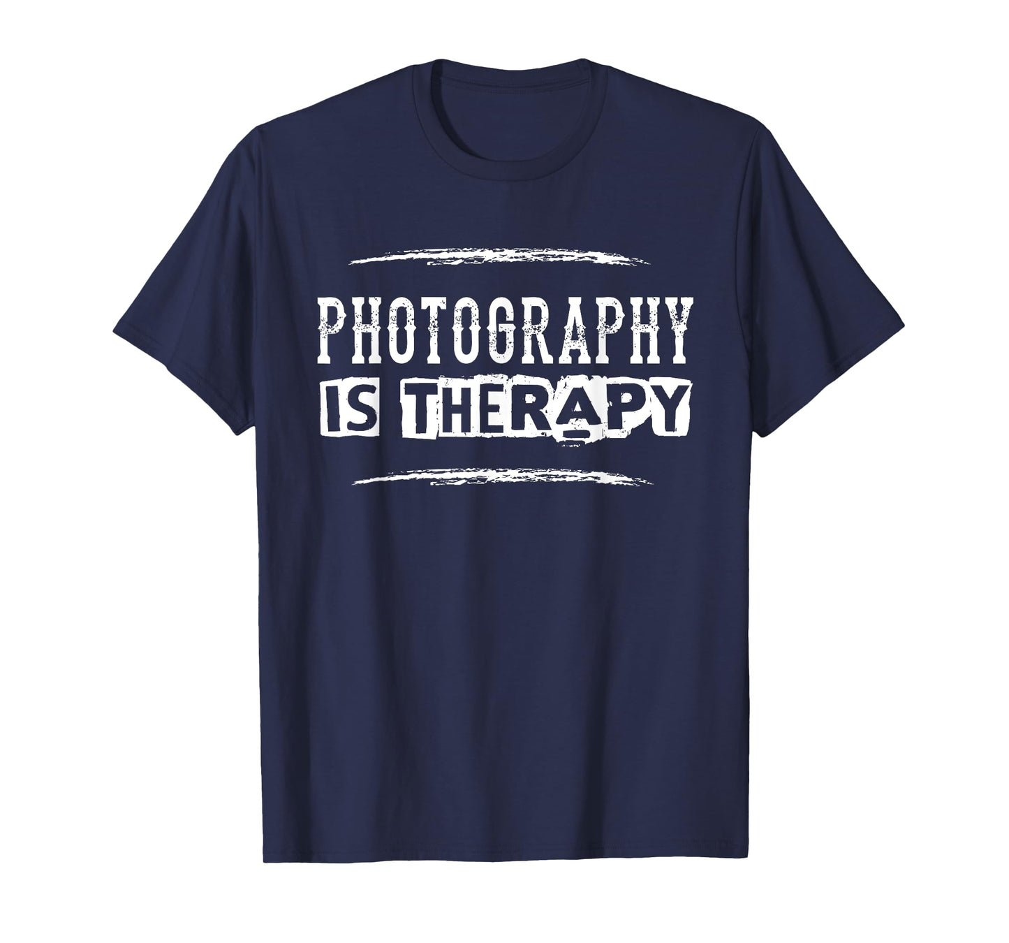 Photography Is Therapy Funny Photographer Saying T-Shirt