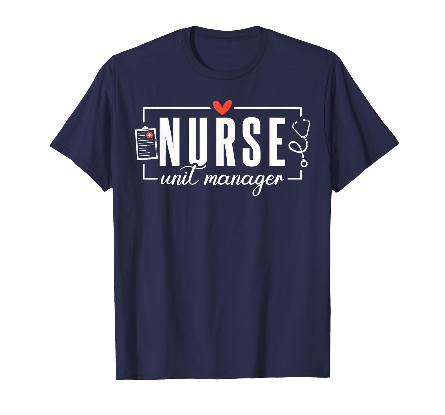 Cute Nurse Unit Manager Heart Stethoscope T-Shirt