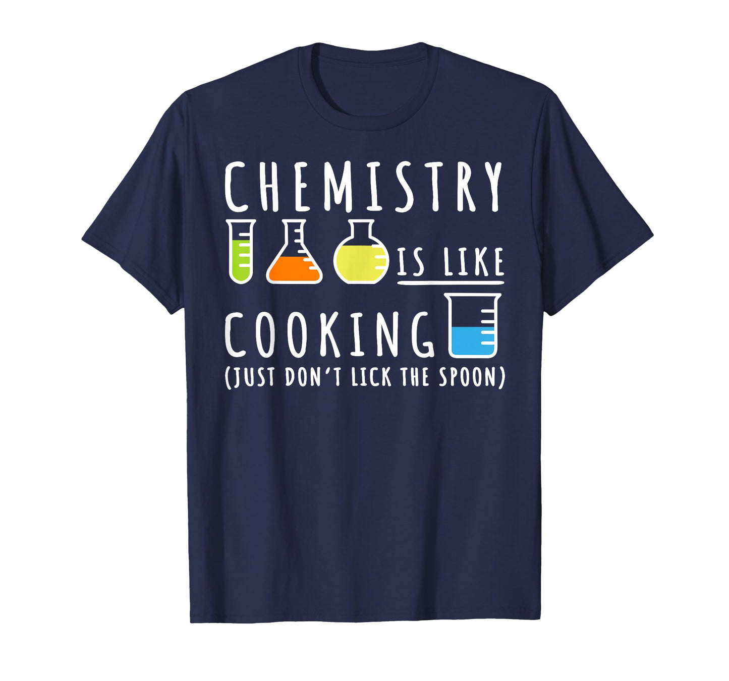 Chemistry Is Like Cooking Shirt - Science Humor Gift T-Shirt