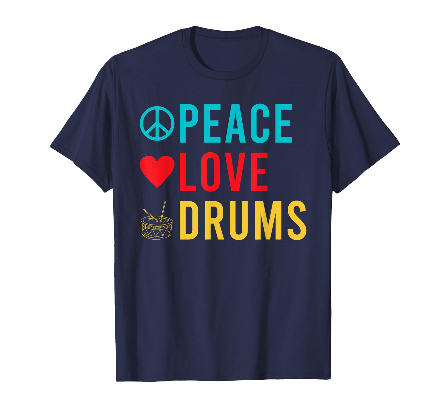 Peace Love Drums Drummer T-Shirt