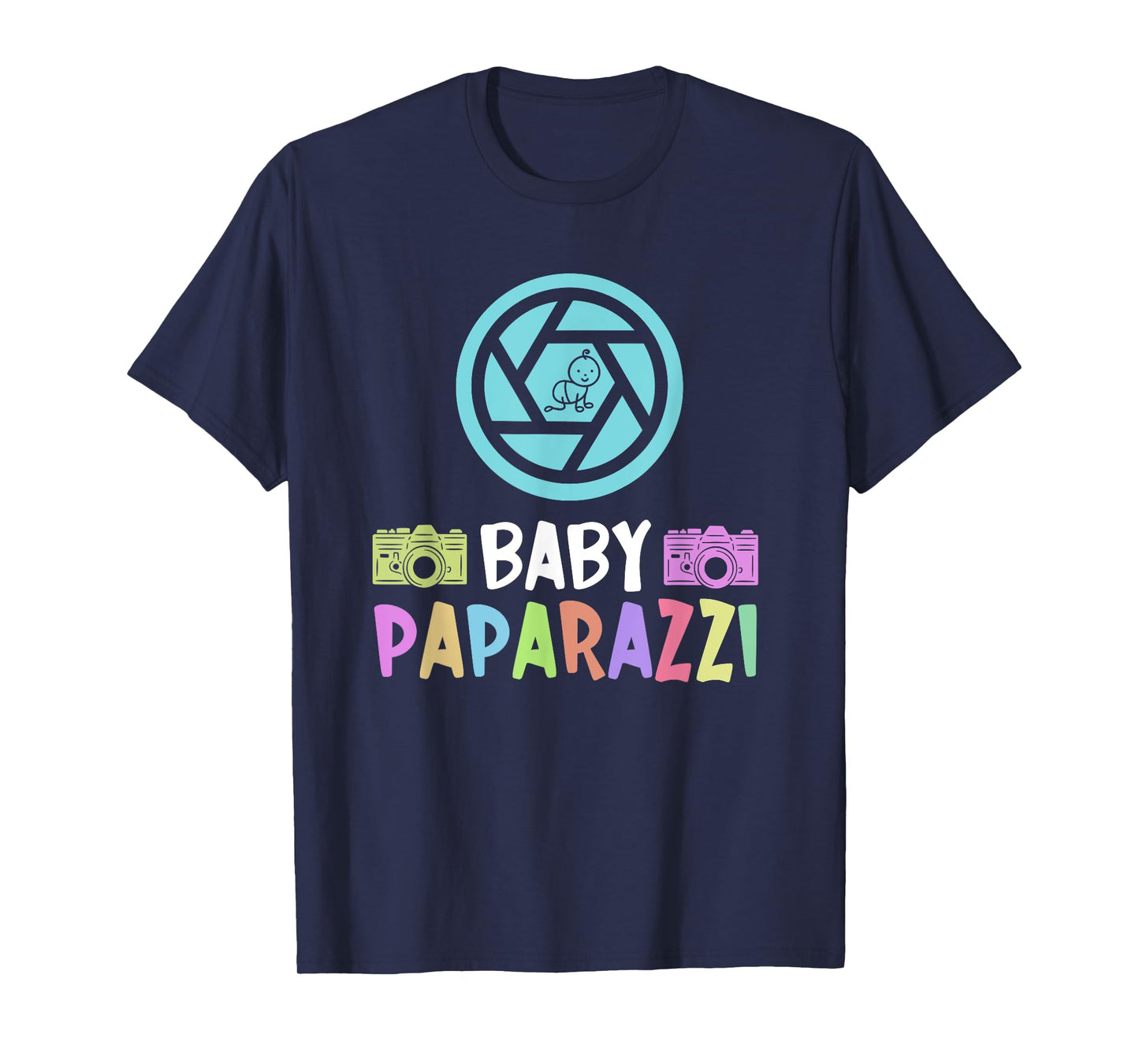 Baby Paparazzi - Newborn Photographer Photographer T-Shirt