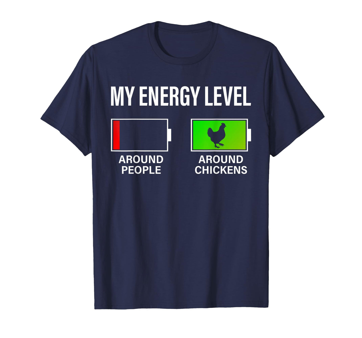 Chicken Lover My Energy Level Funny Chicken Farmer Farming T-Shirt