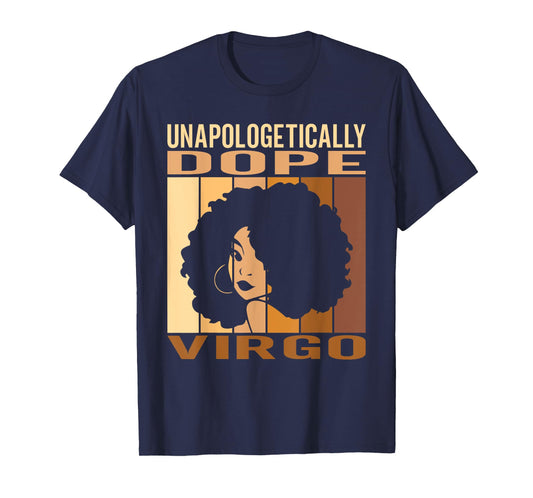 Unapologetically Dope Virgo Melanin Women Horoscope T-Shirt