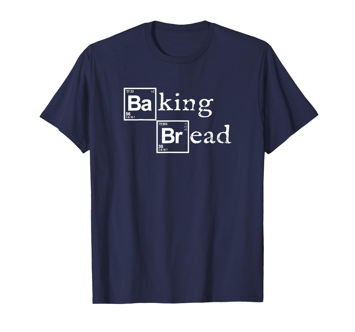 Baking Bread Tshirt Funny Food Bread Baker Bread Maker Bread T-Shirt